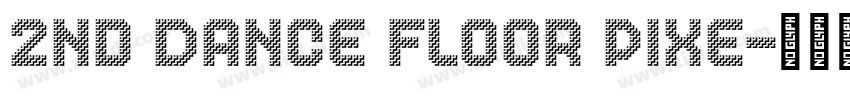 2nd Dance Floor Pixe字体转换